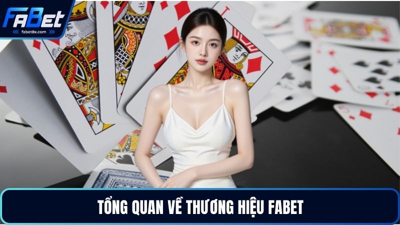 Tổng quan về thương hiệu Fabet